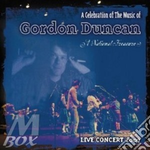 Celebration Music Of Gordon Duncan - Live In Concert 2007 cd musicale di Celebration music of