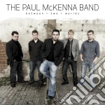 Paul McKenna Band (The) - Between Two Worlds cd