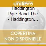 Haddington Pipe Band The - Haddington Turnpike cd