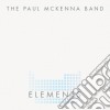 Paul Mckenna Band (The) - Elements cd