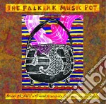 Brian Mcneill & Friends - The Falkirk Music Pot (2 Cd)