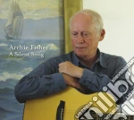 Archie Fisher - A Silent Song cd