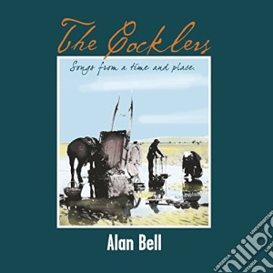 Alan Bell - The Cocklers cd musicale di Alan Bell