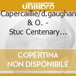 Capercaillie/d.gaughan & O. - Stuc Centenary Album cd musicale di AA.VV.