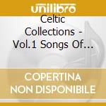 Celtic Collections - Vol.1 Songs Of Scotland cd