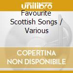 Favourite Scottish Songs / Various cd