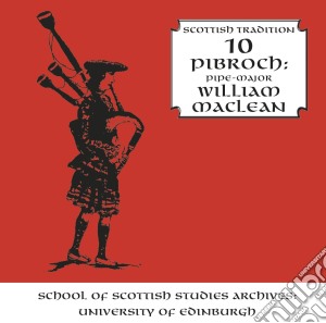 Willian Maclean - 10 Pibroch (2 Cd) cd musicale di Willian Maclean