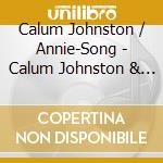 Calum Johnston / Annie-Song - Calum Johnston & Annie-Song Stories And Piping cd