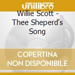 Willie Scott - Thee Sheperd's Song cd