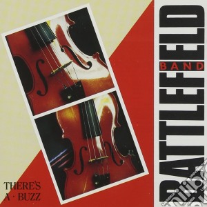 Battlefield Band - There's A Buzz cd musicale di BATTLEFIELD BAND