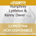 Humphrey Lyttleton & Kenny Daver - This Old Gang Of Ours cd musicale di Humphrey Lyttleton & Kenny Daver