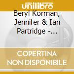 Beryl Korman, Jennifer & Ian Partridge - Richard Baker's Favourite Songs & Encores cd musicale di Beryl Korman, Jennifer & Ian Partridge