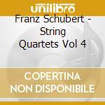 Franz Schubert - String Quartets Vol 4 cd musicale di Coull Quartet