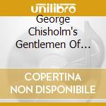 George Chisholm's Gentlemen Of Jazz - Tribute To A Jazz Legend cd musicale di George Chisholm's Gentlemen Of Jazz