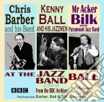 Kenny Ball / Chris Barber / Acker Bilk - At The Jazz Band Ball 1962