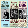 Kenny Ball / Chris Barber / Acker Bilk - At The Jazz Band Ball 1962 cd