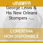 George Lewis & His New Orleans Stompers - Vintage George Lewis 1954 55 cd musicale di George Lewis & His New Orleans Stompers
