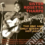 Sister Rosetta Tharpe - The One And Only Queen Of Hot Gospel cd