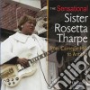 Sister Rosetta Tharpe - The Sensational Sister Rosetta Tharpe From Carnegie Hall To Antibes cd