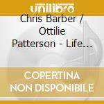 Chris Barber / Ottilie Patterson - Life On The Road: Chris Barber In Retrospect cd