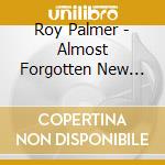 Roy Palmer - Almost Forgotten New Orleans H cd