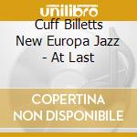 Cuff Billetts New Europa Jazz - At Last cd
