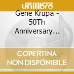 Gene Krupa - 50Th Anniversary Issue Live cd