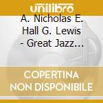 A. Nicholas E. Hall G. Lewis - Great Jazz Great Clarinets cd