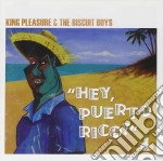 King Pleasure & The Biscuit Boys - Hey Puerto, Rico!
