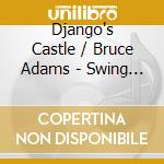 Django's Castle / Bruce Adams - Swing Hotel Du Vin cd