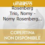 Rosenberg Trio, Nomy - Nomy Rosenberg Trio cd musicale di Rosenberg Trio, Nomy