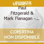 Paul Fitzgerald & Mark Flanagan - Quiet Water cd musicale di Paul Fitzgerald & Mark Flanagan