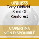 Terry Oldfield - Spirit Of Rainforest cd