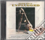 More Than Unplugged / Various cd