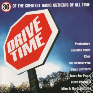 Drive Time: 36 Of The Greatest Radio Anthems Of All Time / Various (2 Cd) cd musicale