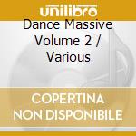 Dance Massive Volume 2 / Various cd