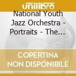 National Youth Jazz Orchestra - Portraits - The Music Of Harry South cd