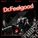 Dr. Feelgood - Mad Man Blues cd