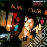 Dr. Feelgood - Sneakin Suspicion cd