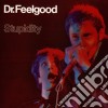Dr. Feelgood - Stupidity cd