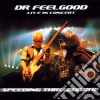Dr. Feelgood - Speeding Through Europe: Live In Concert cd