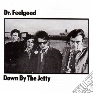 (LP Vinile) Dr. Feelgood - Down By The Jetty lp vinile di Feelgood Doctor