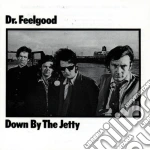 Dr. Feelgood - Down By The Jetty