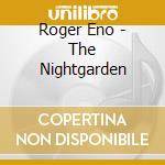 Roger Eno - The Nightgarden cd