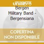 Bergen Military Band - Bergensiana cd