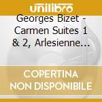 Georges Bizet - Carmen Suites 1 & 2, Arlesienne - Europa Philharmonic cd