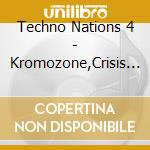 Techno Nations 4 - Kromozone,Crisis A Gwan cd