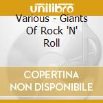 Various - Giants Of Rock 'N' Roll cd