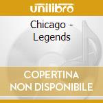 Chicago - Legends cd musicale di Chicago