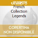 French Collection Legends cd